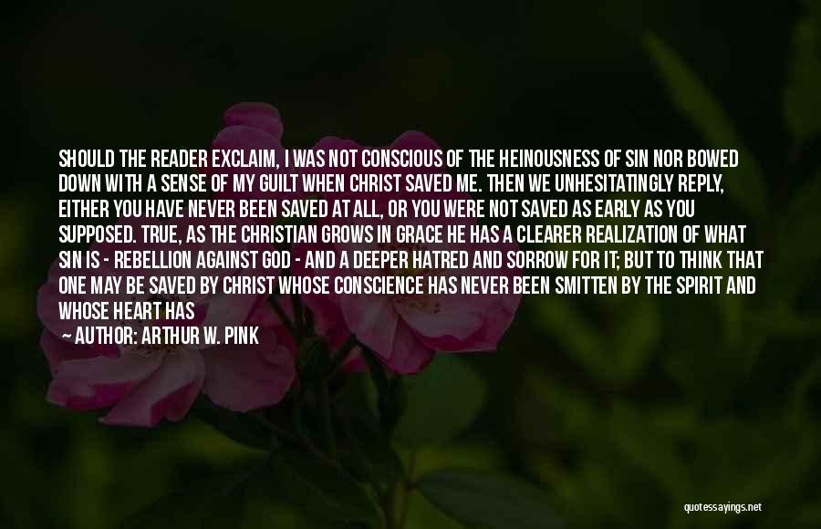 Conscience And God Quotes By Arthur W. Pink