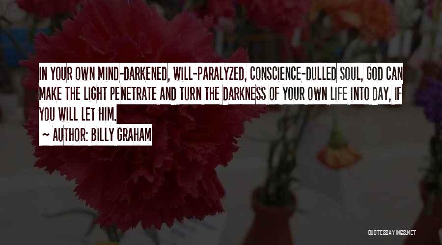 Conscience And God Quotes By Billy Graham