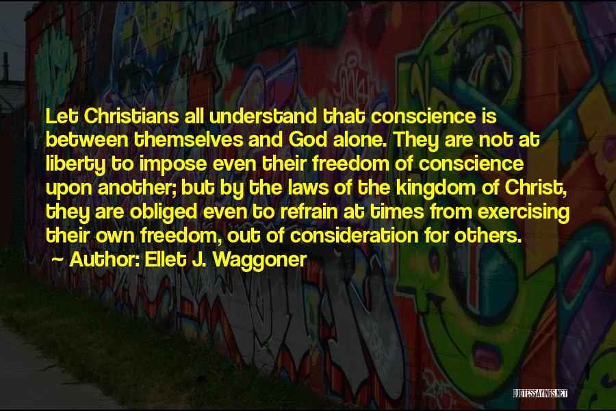 Conscience And God Quotes By Ellet J. Waggoner