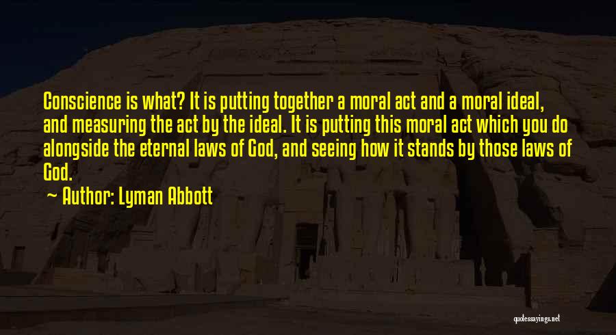 Conscience And God Quotes By Lyman Abbott