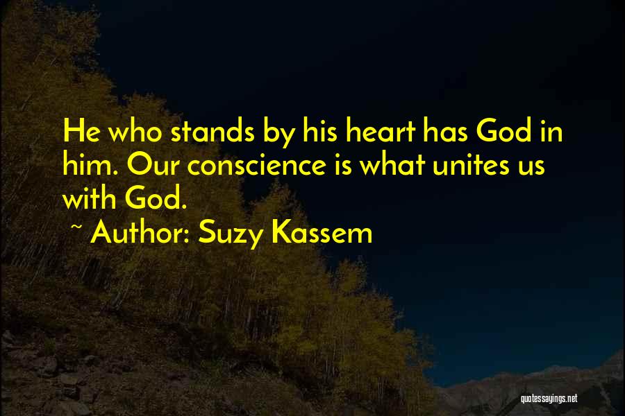 Conscience And God Quotes By Suzy Kassem