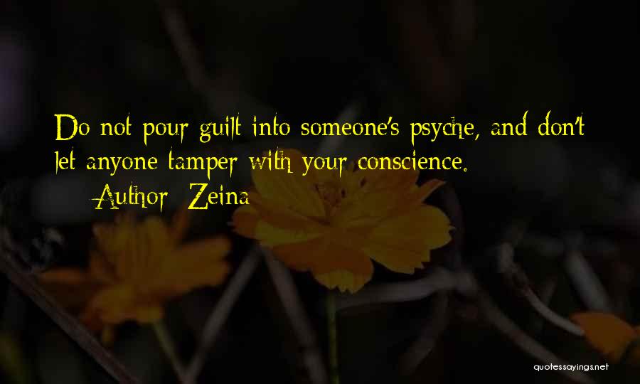 Conscience And Guilt Quotes By Zeina