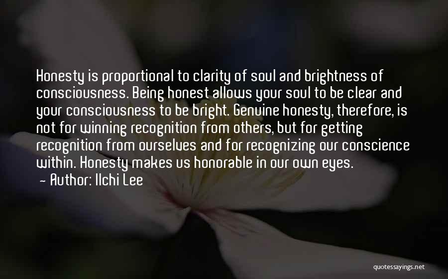 Conscience And Honesty Quotes By Ilchi Lee