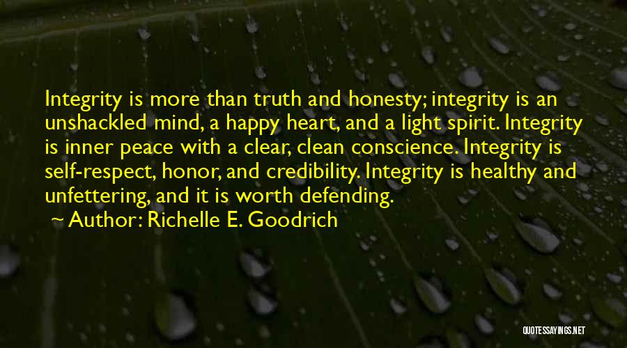 Conscience And Honesty Quotes By Richelle E. Goodrich