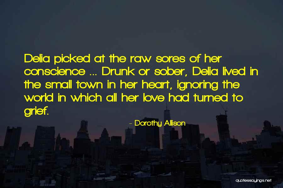 Conscience In Love Quotes By Dorothy Allison