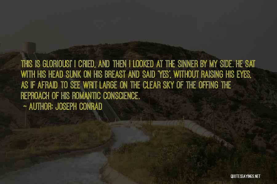 Conscience In Love Quotes By Joseph Conrad
