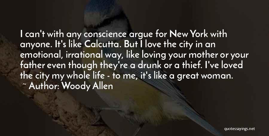 Conscience In Love Quotes By Woody Allen