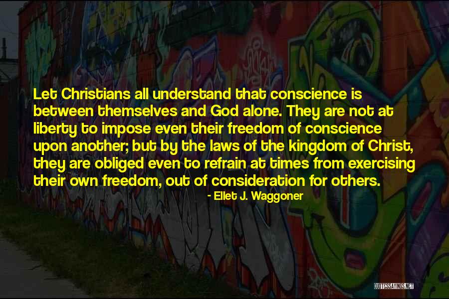 Conscience Is Quotes By Ellet J. Waggoner Conscience Is Quotes By Ellet J. Waggoner