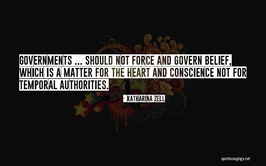 Conscience Is Quotes By Katharina Zell Conscience Is Quotes By Katharina Zell