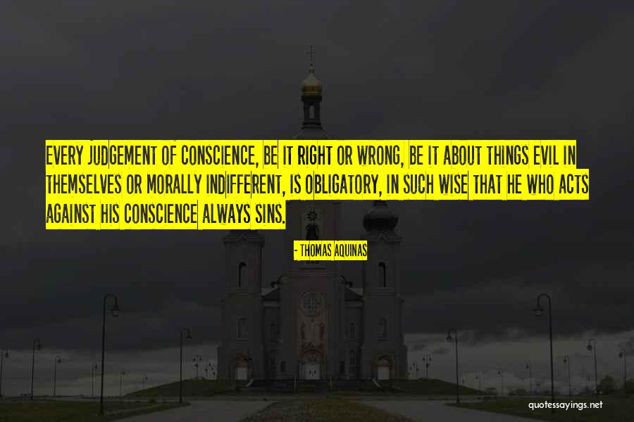 Conscience Is Quotes By Thomas Aquinas Conscience Is Quotes By Thomas Aquinas