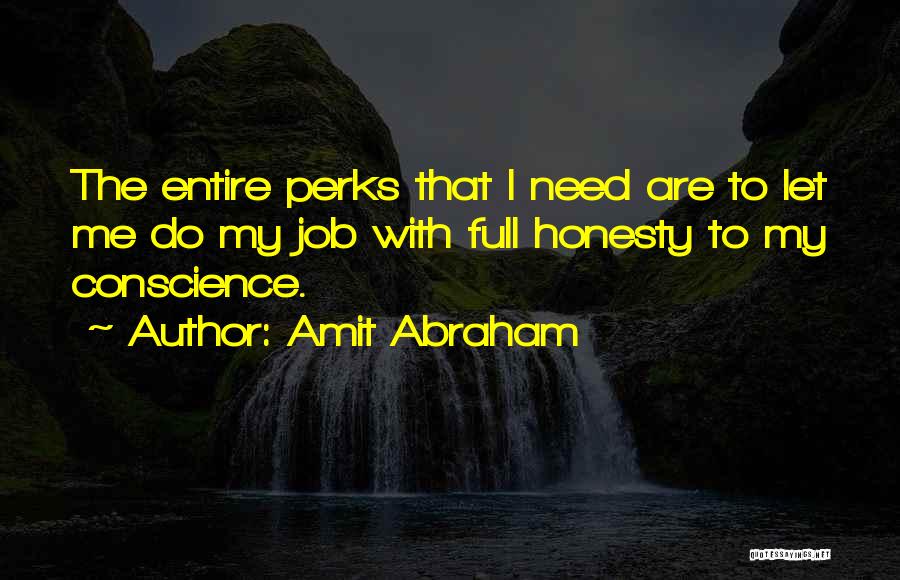 Conscience Quotes By Amit Abraham