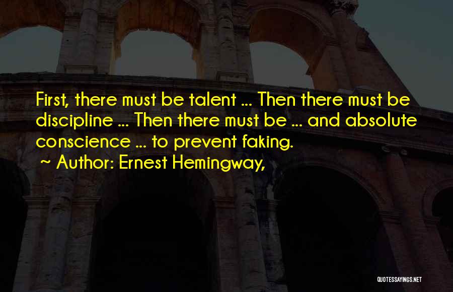 Conscience Quotes By Ernest Hemingway,