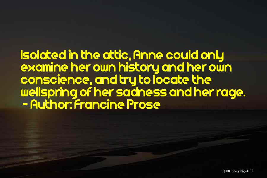 Conscience Quotes By Francine Prose