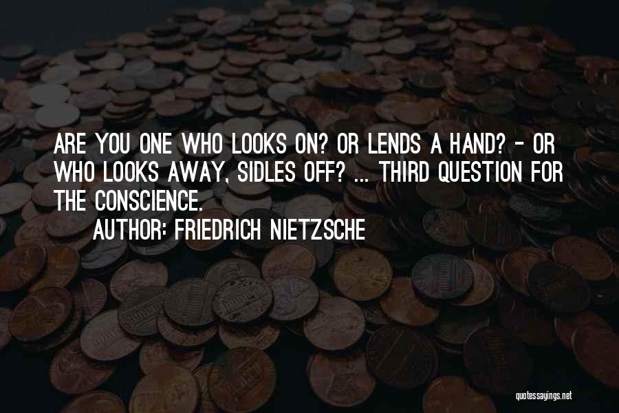 Conscience Quotes By Friedrich Nietzsche