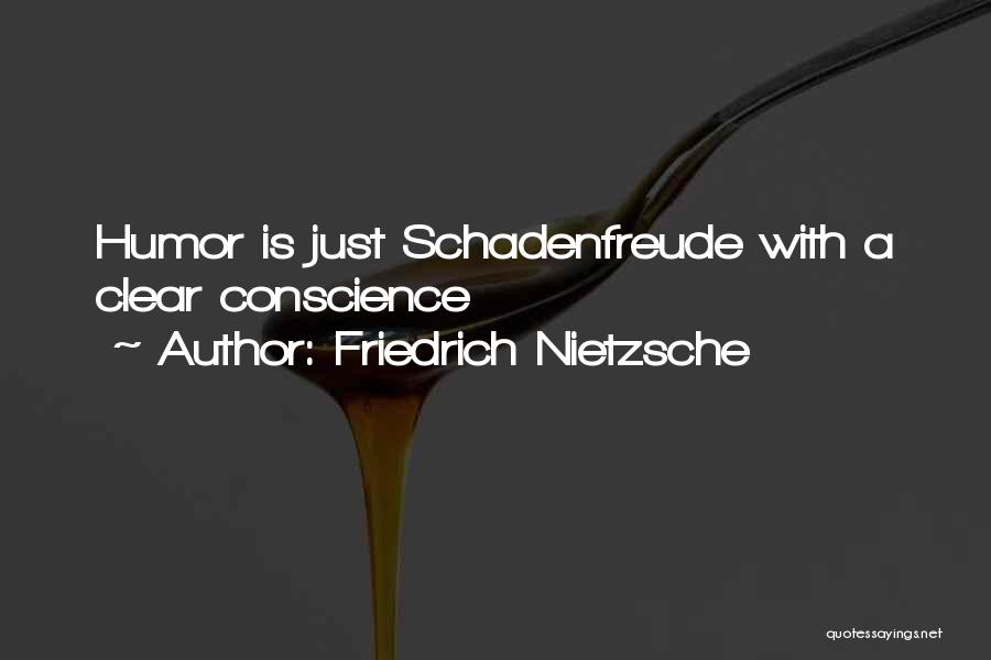 Conscience Quotes By Friedrich Nietzsche