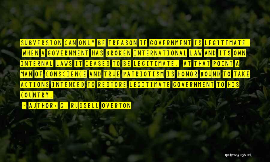 Conscience Quotes By G. Russell Overton