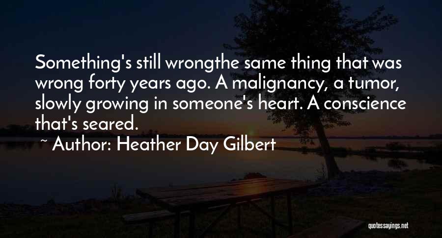 Conscience Quotes By Heather Day Gilbert