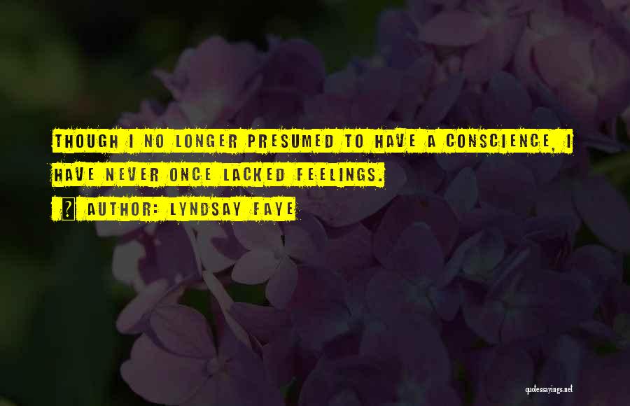 Conscience Quotes By Lyndsay Faye