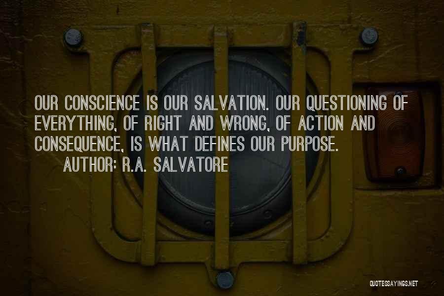 Conscience Quotes By R.A. Salvatore