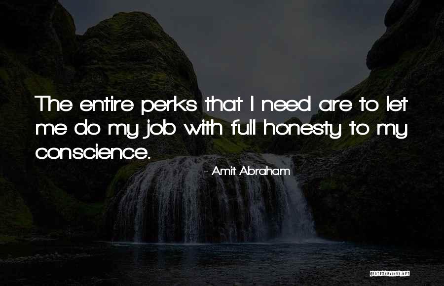 Conscience Quotes Quotes By Amit Abraham Conscience Quotes Quotes By Amit Abraham
