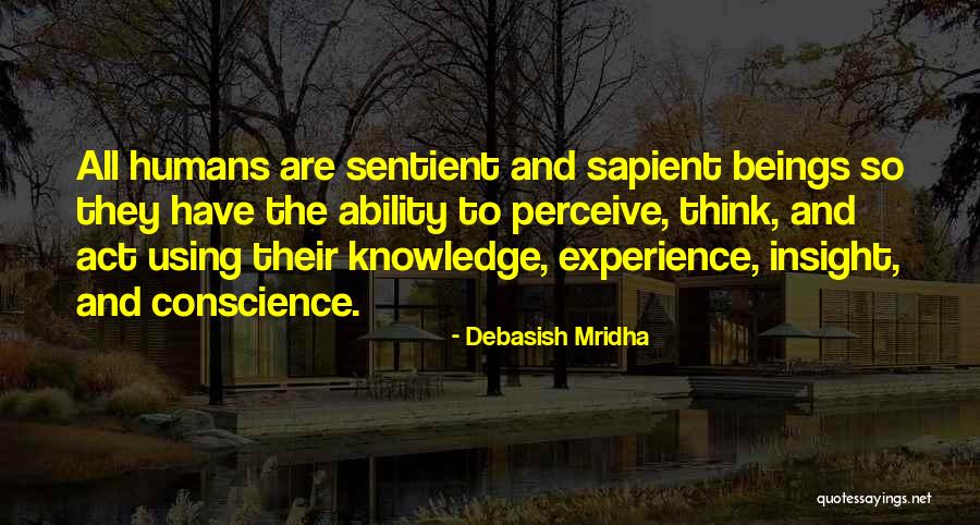 Conscience Quotes Quotes By Debasish Mridha Conscience Quotes Quotes By Debasish Mridha