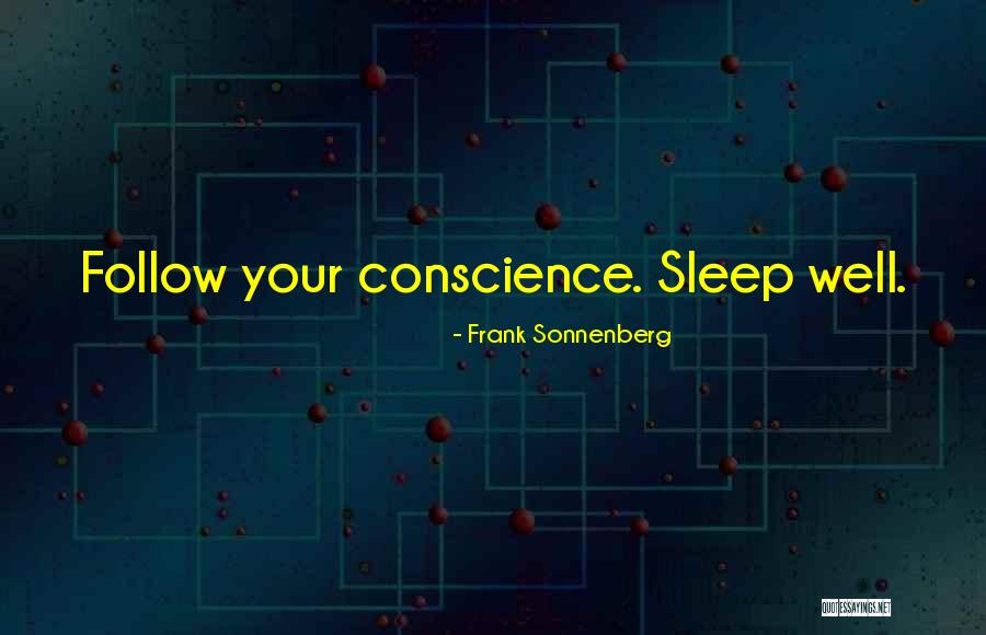 Conscience Quotes Quotes By Frank Sonnenberg Conscience Quotes Quotes By Frank Sonnenberg
