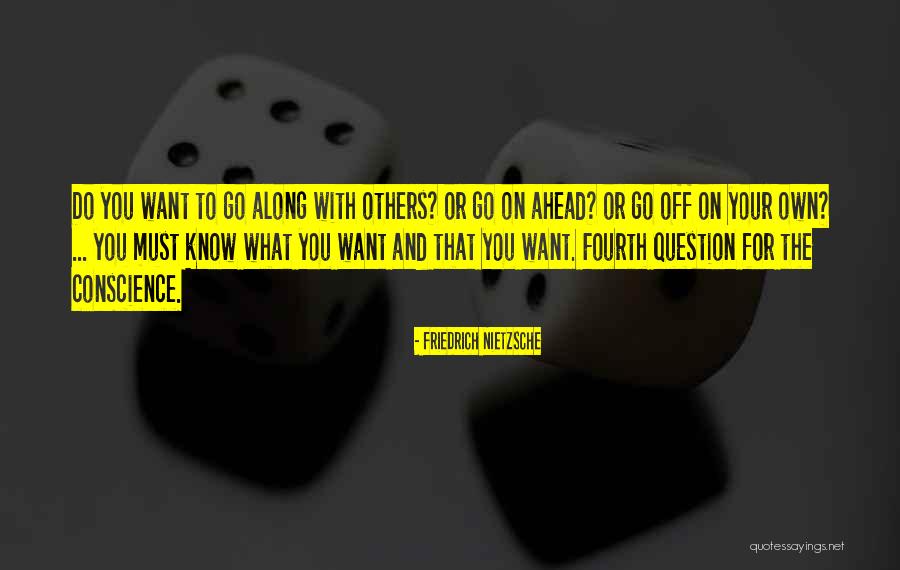 Conscience To Others Quotes By Friedrich Nietzsche Conscience To Others Quotes By Friedrich Nietzsche