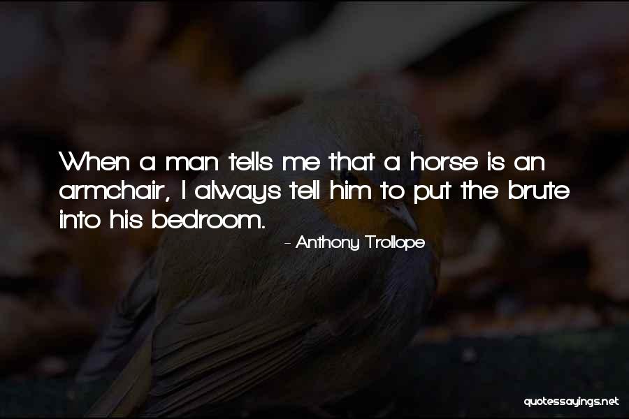 Consciencelessness Justfiction Quotes By Anthony Trollope Consciencelessness Justfiction Quotes By Anthony Trollope