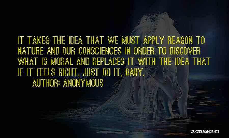 Consciences Quotes By Anonymous