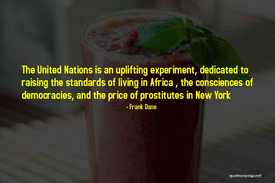 Consciences Quotes By Frank Dane Consciences Quotes By Frank Dane