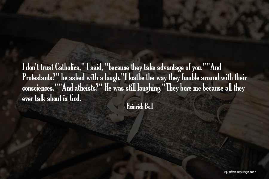 Consciences Quotes By Heinrich Boll Consciences Quotes By Heinrich Boll