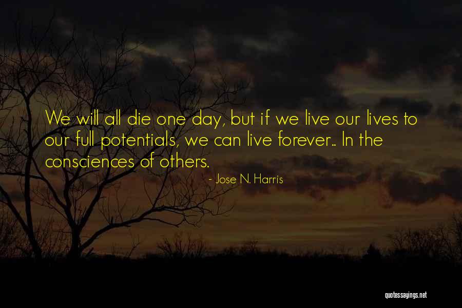 Consciences Quotes By Jose N. Harris Consciences Quotes By Jose N. Harris