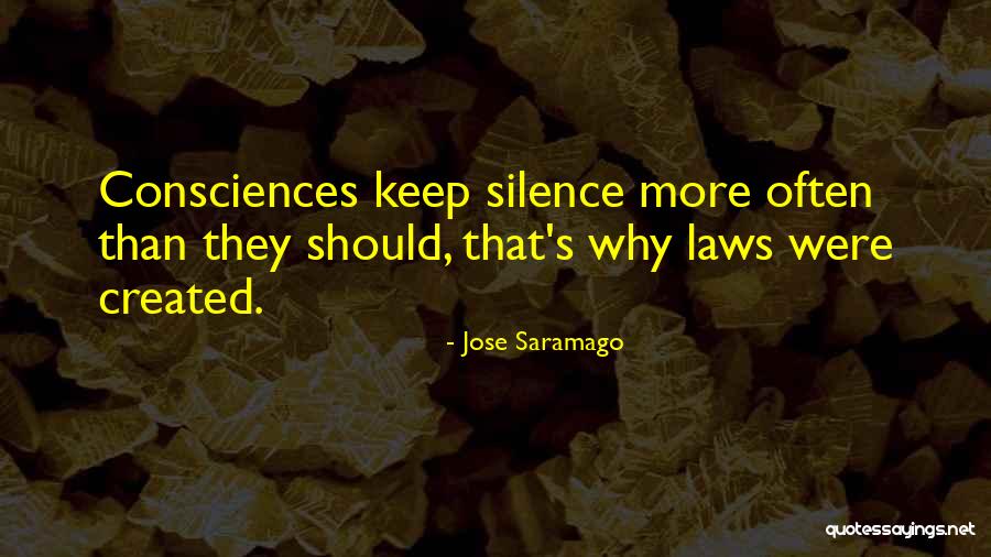 Consciences Quotes By Jose Saramago Consciences Quotes By Jose Saramago