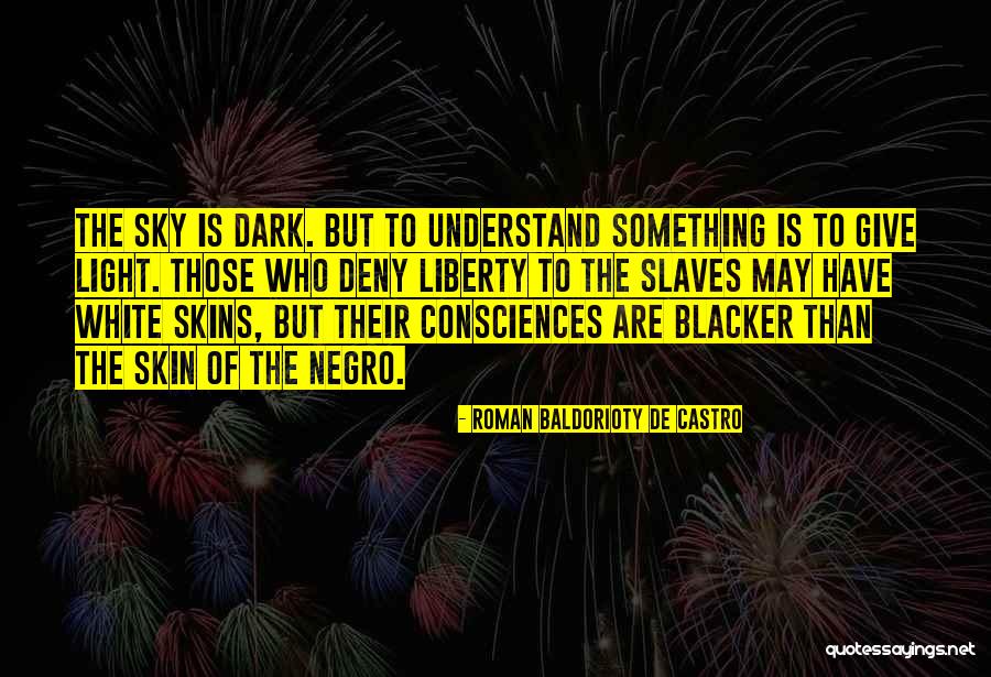 Consciences Quotes By Roman Baldorioty De Castro Consciences Quotes By Roman Baldorioty De Castro