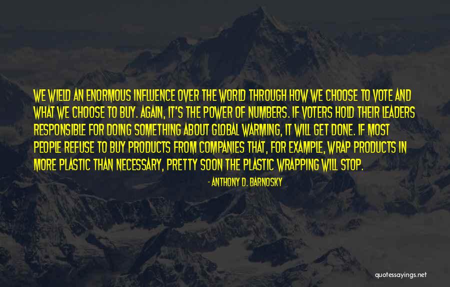 Consciente E Quotes By Anthony D. Barnosky Consciente E Quotes By Anthony D. Barnosky