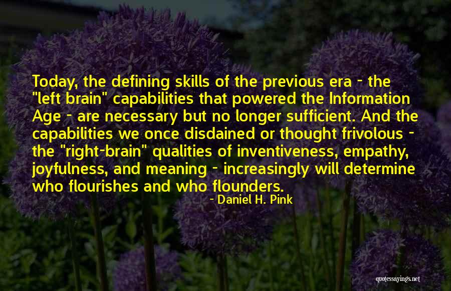 Consciente E Quotes By Daniel H. Pink Consciente E Quotes By Daniel H. Pink