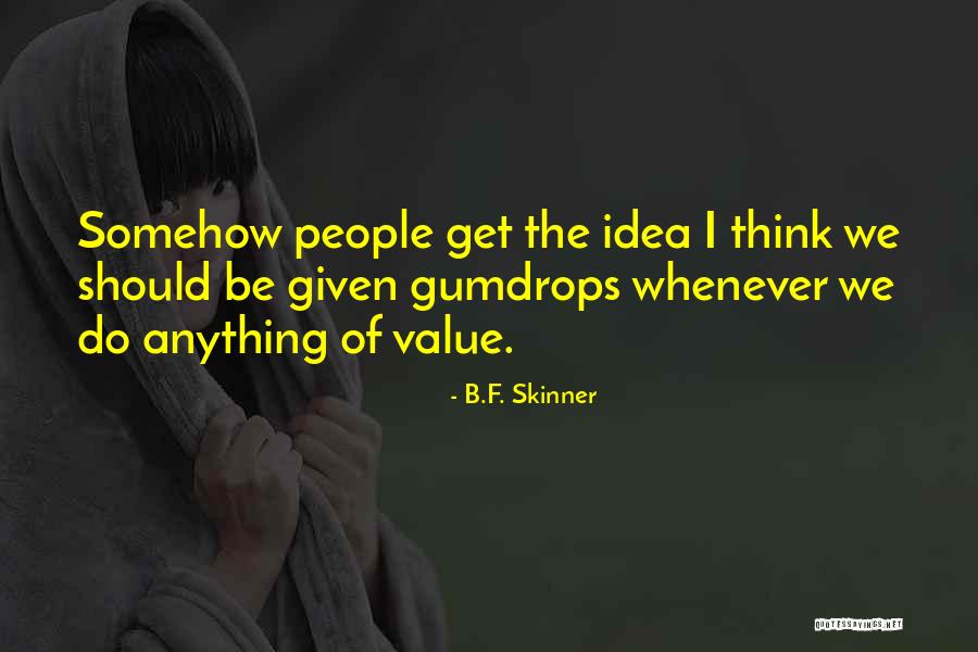 Conscientes En Quotes By B.F. Skinner Conscientes En Quotes By B.F. Skinner