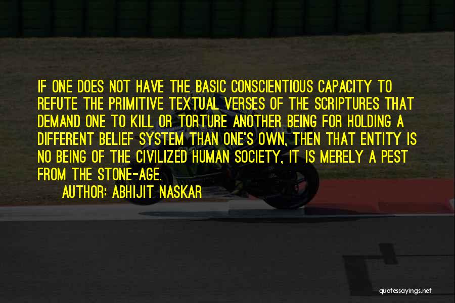 Conscientious Quotes By Abhijit Naskar