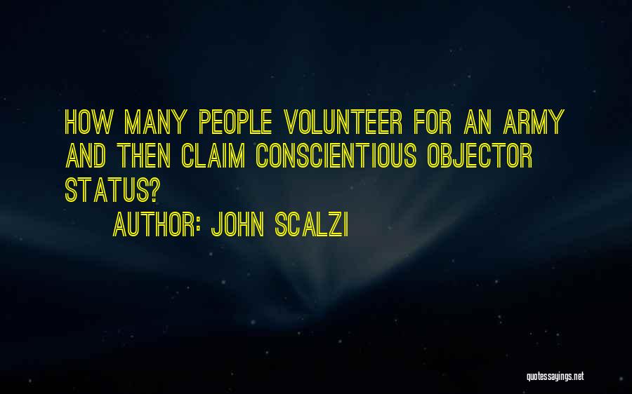 Conscientious Quotes By John Scalzi