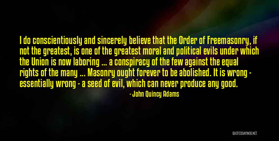 Conscientiously Quotes By John Quincy Adams Conscientiously Quotes By John Quincy Adams