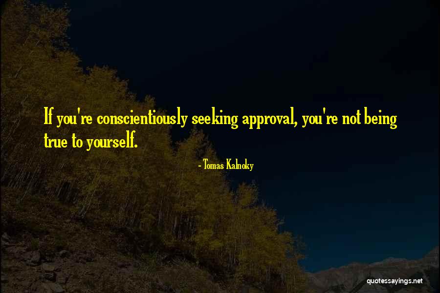 Conscientiously Quotes By Tomas Kalnoky Conscientiously Quotes By Tomas Kalnoky