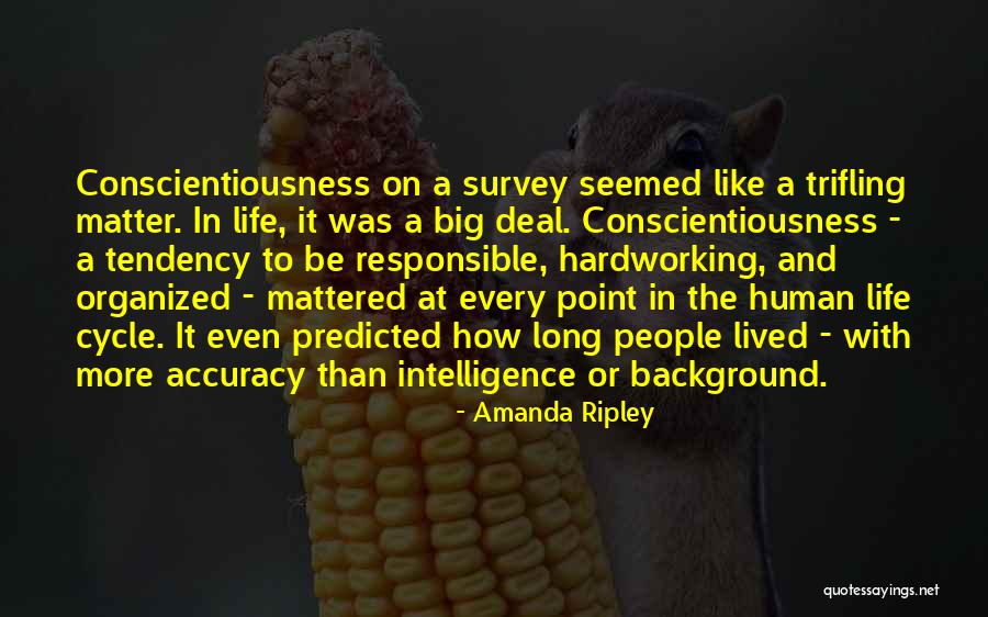 Conscientiousness Big Quotes By Amanda Ripley Conscientiousness Big Quotes By Amanda Ripley