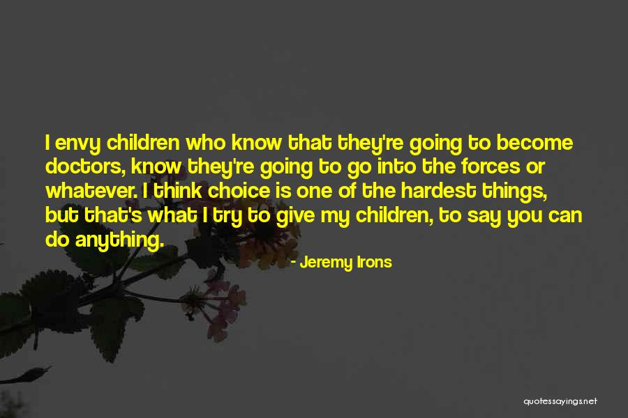 Conscionable Law Quotes By Jeremy Irons Conscionable Law Quotes By Jeremy Irons