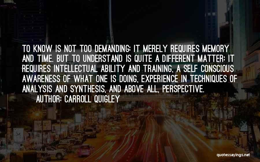 Conscious Awareness Quotes By Carroll Quigley