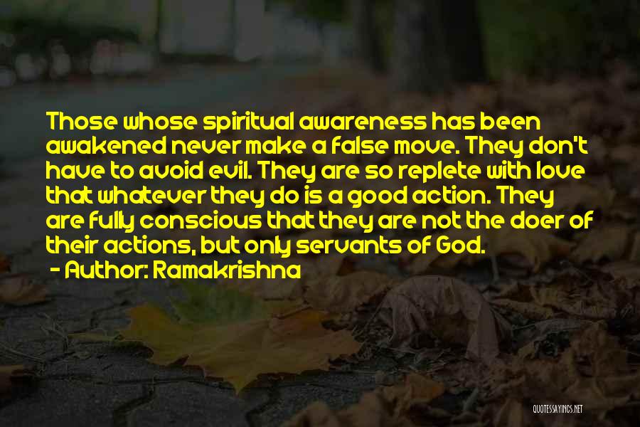 Conscious Awareness Quotes By Ramakrishna