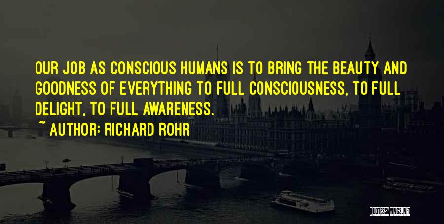 Conscious Awareness Quotes By Richard Rohr