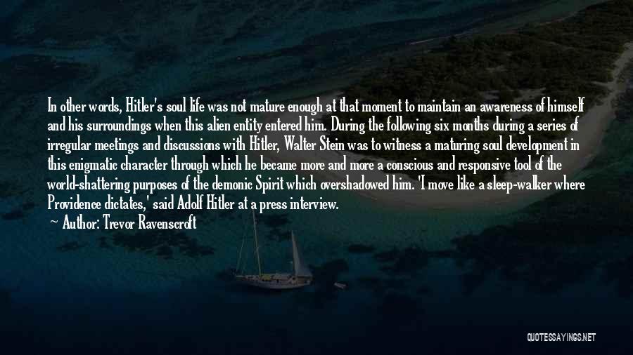 Conscious Awareness Quotes By Trevor Ravenscroft