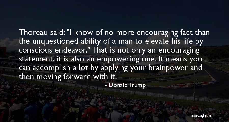 Conscious Life Quotes By Donald Trump