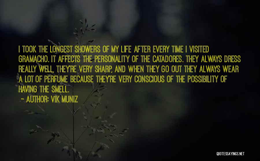 Conscious Life Quotes By Vik Muniz