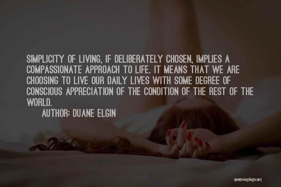 Conscious Living Quotes By Duane Elgin